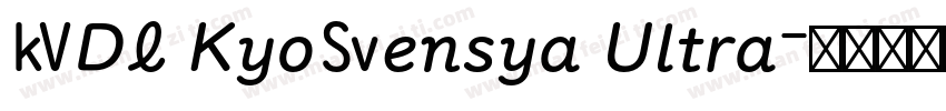 VDL KyoSensya Ultra字体转换